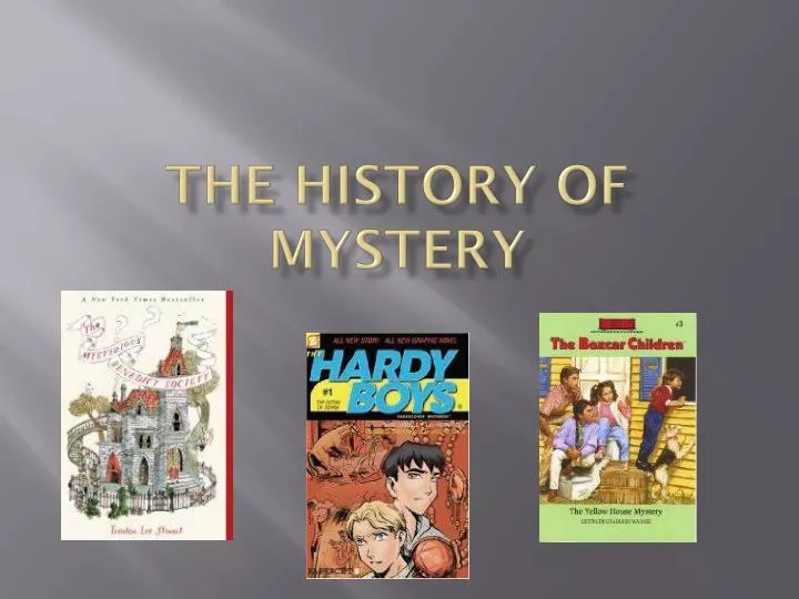 the history of mystery