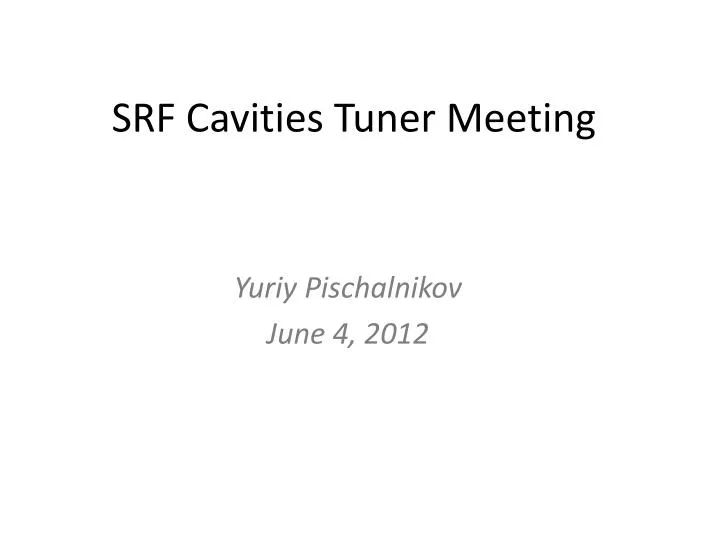 srf cavities tuner meeting