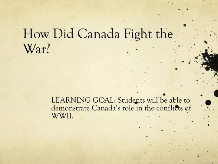 how did canada fight the war