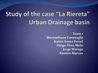 Study of the case “La Riereta ” Urban Drainage basin