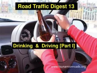 Road Traffic Digest 13