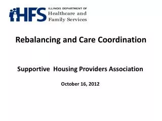 Rebalancing and Care Coordination