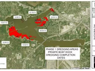 PHASE 1 DREDGING AREAS PRIVATE BOAT DOCK DREDGING COMPLETION DATES