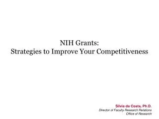 NIH Grants: Strategies to Improve Your Competitiveness
