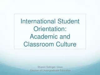 International Student Orientation: Academic and Classroom Culture