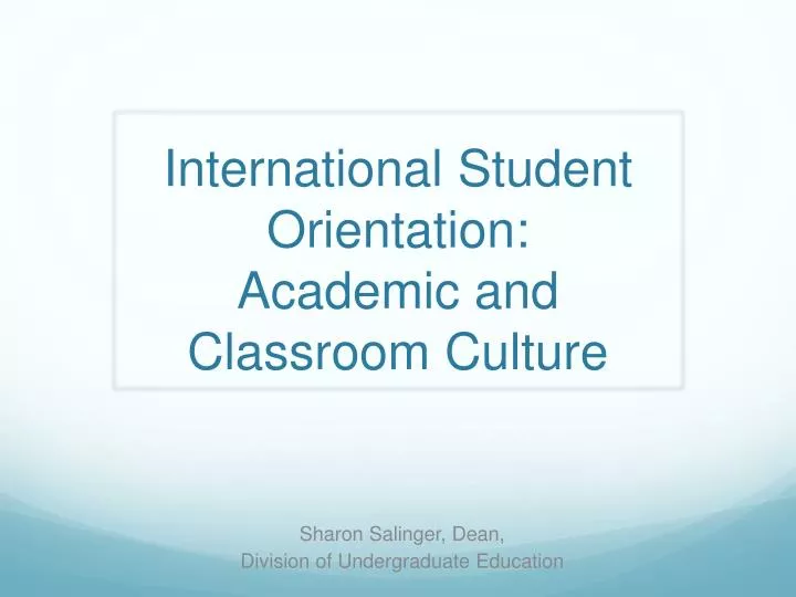 international student orientation academic and classroom culture