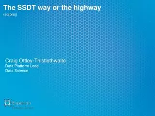 The SSDT way or the highway