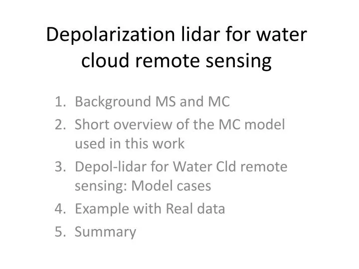 depolarization lidar for water cloud remote sensing