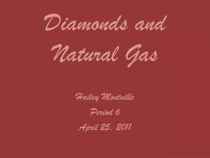 diamonds and natural gas