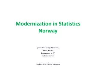 Modernization in Statistics Norway