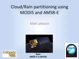 Cloud/Rain partitioning using MODIS and AMSR-E
