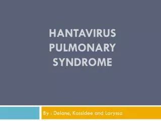 Hantavirus Pulmonary Syndrome