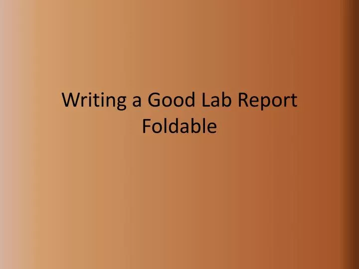 writing a good lab report foldable