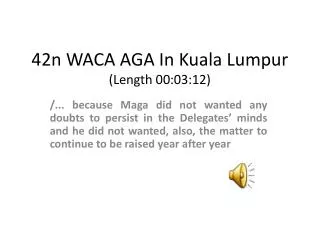 42n WACA AGA In Kuala Lumpur (Length 00:03:12)