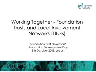 Working Together - Foundation Trusts and Local Involvement Networks (LINks)