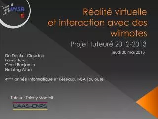 r alit virtuelle et interaction avec des wiimotes