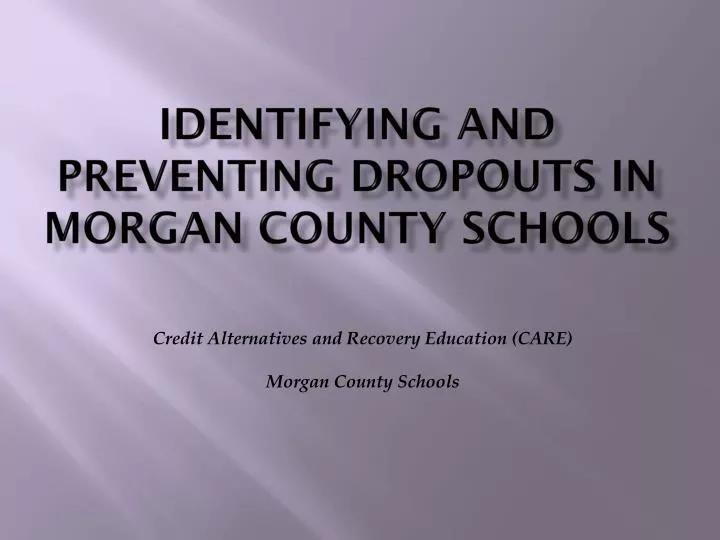 identifying and preventing dropouts in morgan county schools