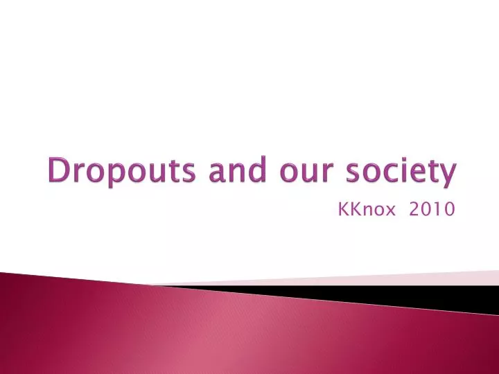 dropouts and our society