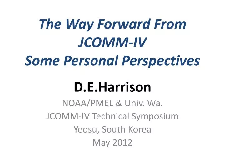 the way forward from jcomm iv some personal perspectives