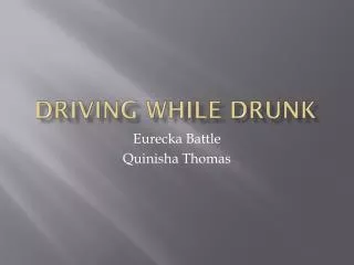 Driving While Drunk