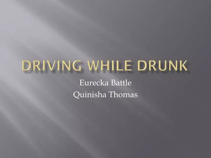 driving while drunk