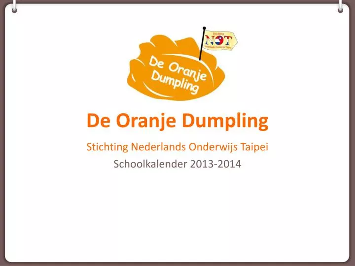 de oranje dumpling