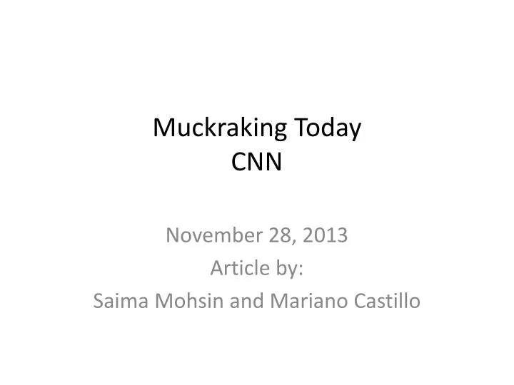 muckraking today cnn