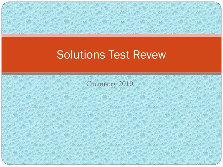 solutions test revew