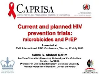 Current and planned HIV prevention trials: microbicides and PrEP