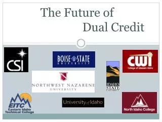 The Future of 	 				Dual Credit