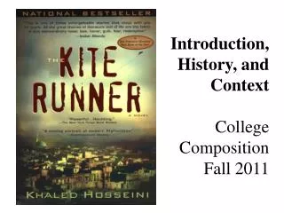 Introduction, History, and Context College Composition Fall 2011