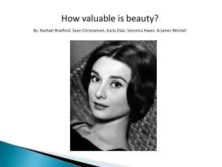 How valuable is beauty?