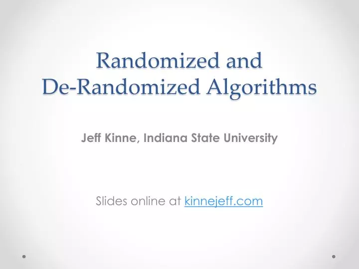 randomized and de randomized algorithms