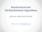 Randomized and De-Randomized Algorithms - slide 1