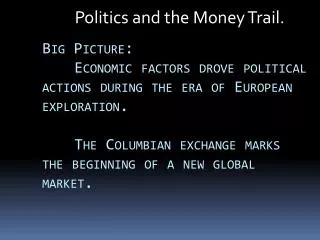 Politics and the Money Trail.