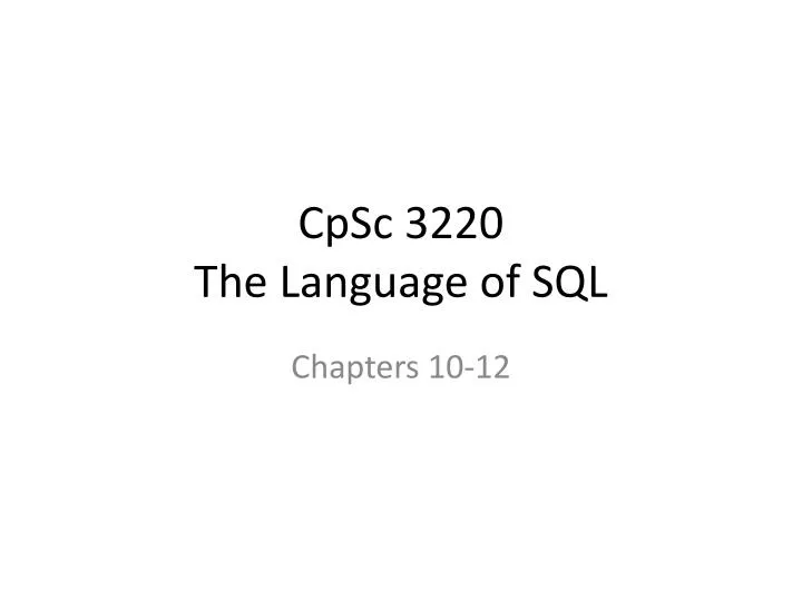 cpsc 3220 the language of sql