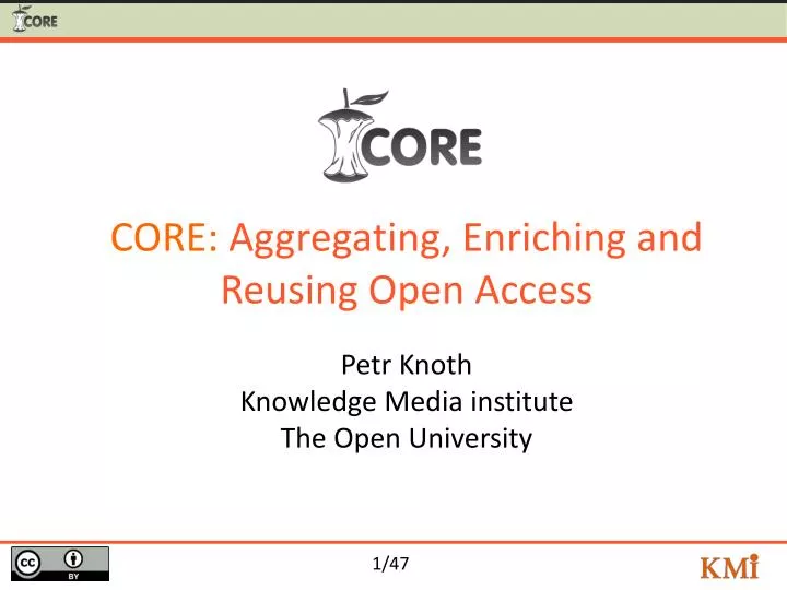 core aggregating enriching and reusing open access