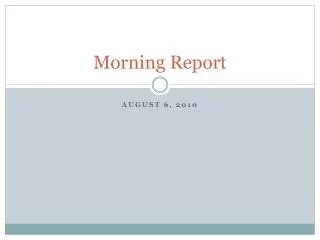 Morning Report