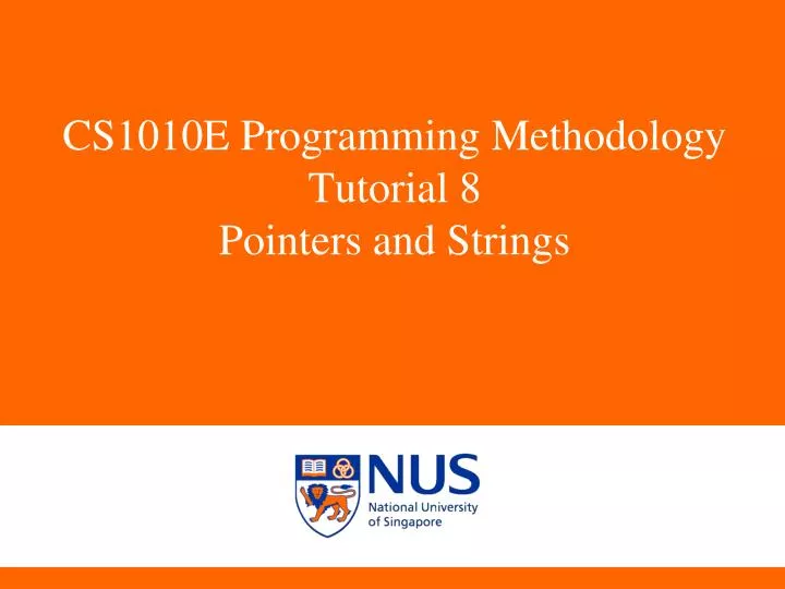 cs1010e programming methodology tutorial 8 pointers and strings