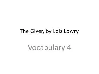 The Giver, by Lois Lowry