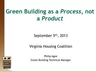 Green Building as a Process, not a Product