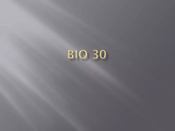 bio 30
