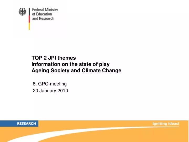 top 2 jpi themes information on the state of play ageing society and climate change
