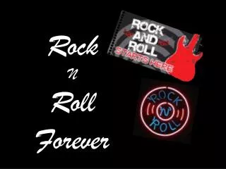 Rock N Roll Forever