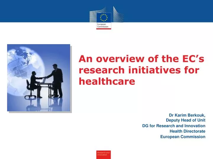 an overview of the ec s research initiatives for healthcare
