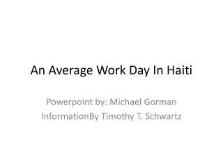 An Average Work Day In Haiti