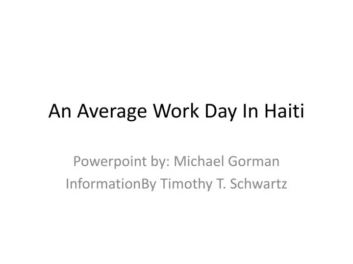 an average work day in haiti