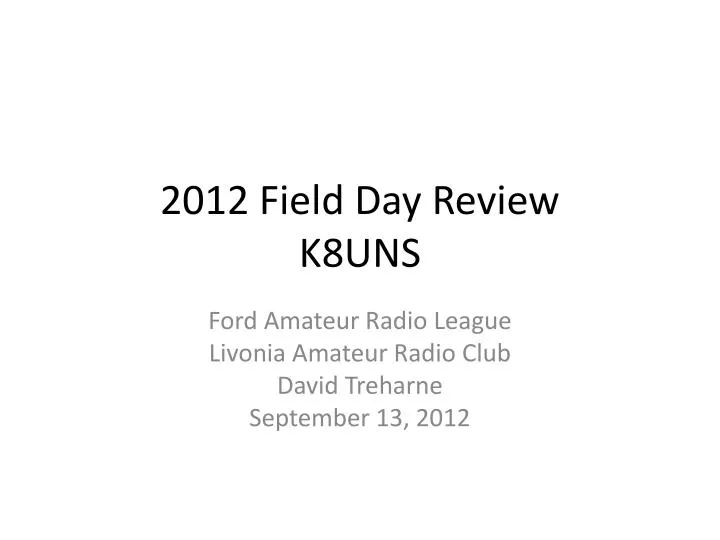 2012 field day review k8uns