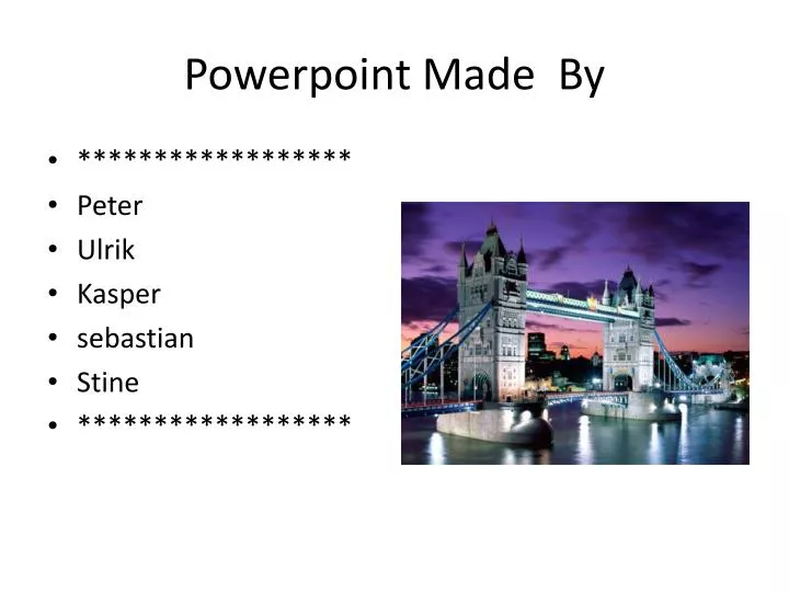 powerpoint made by