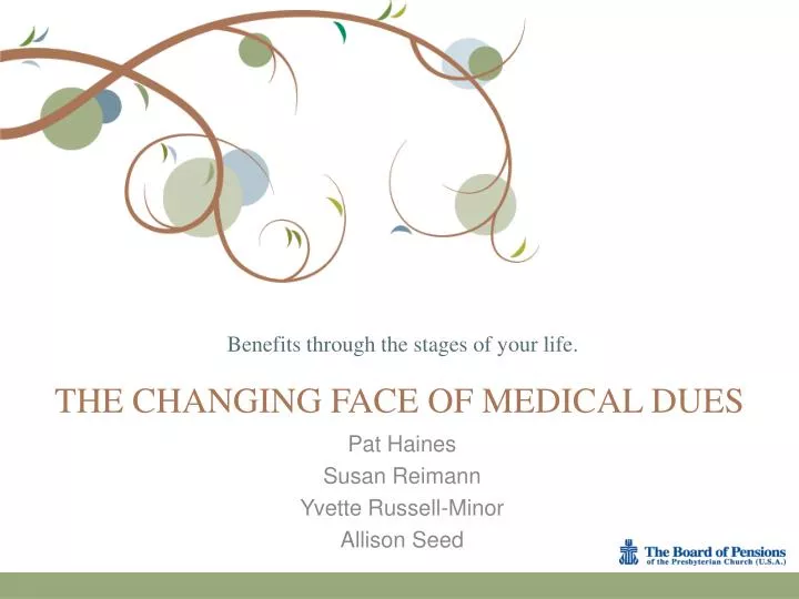 the changing face of medical dues